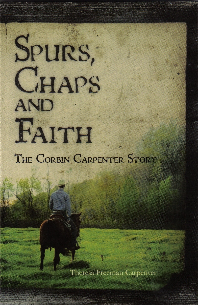 Spurs, Chaps and Faith: The Corbin Carpenter Story